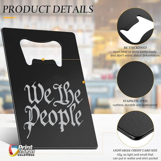 We The People bottle opener