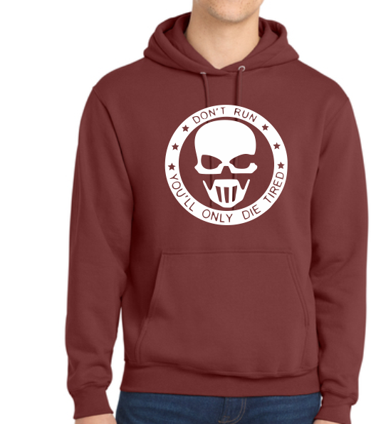Don’t Run You Only Die Tired Patriot Hooded Sweatshirt