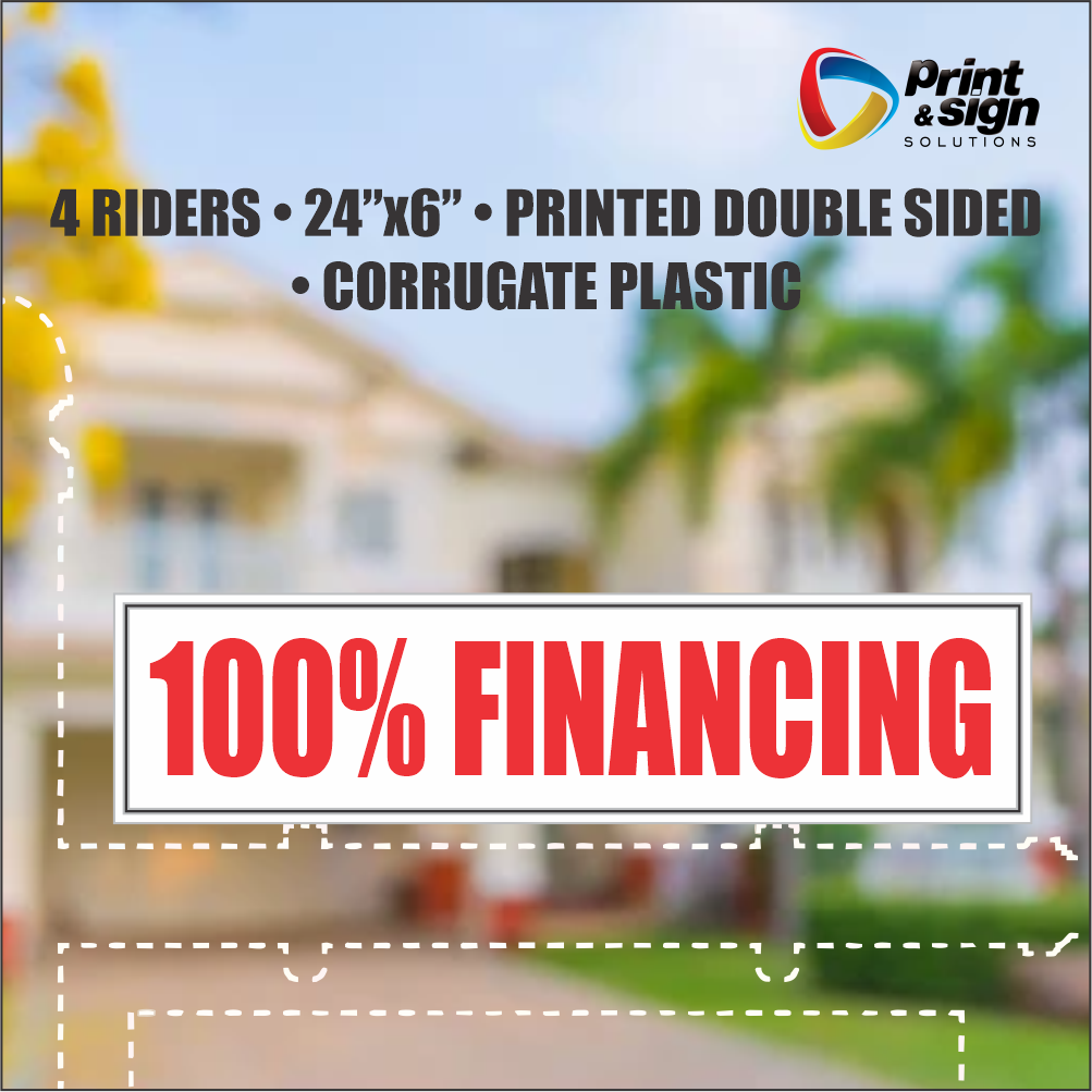 100% FINANCING Real Estate Rider Sign – 6"x24" | Double-Sided Corrugated Plastic | Professional Realtor Yard Sign