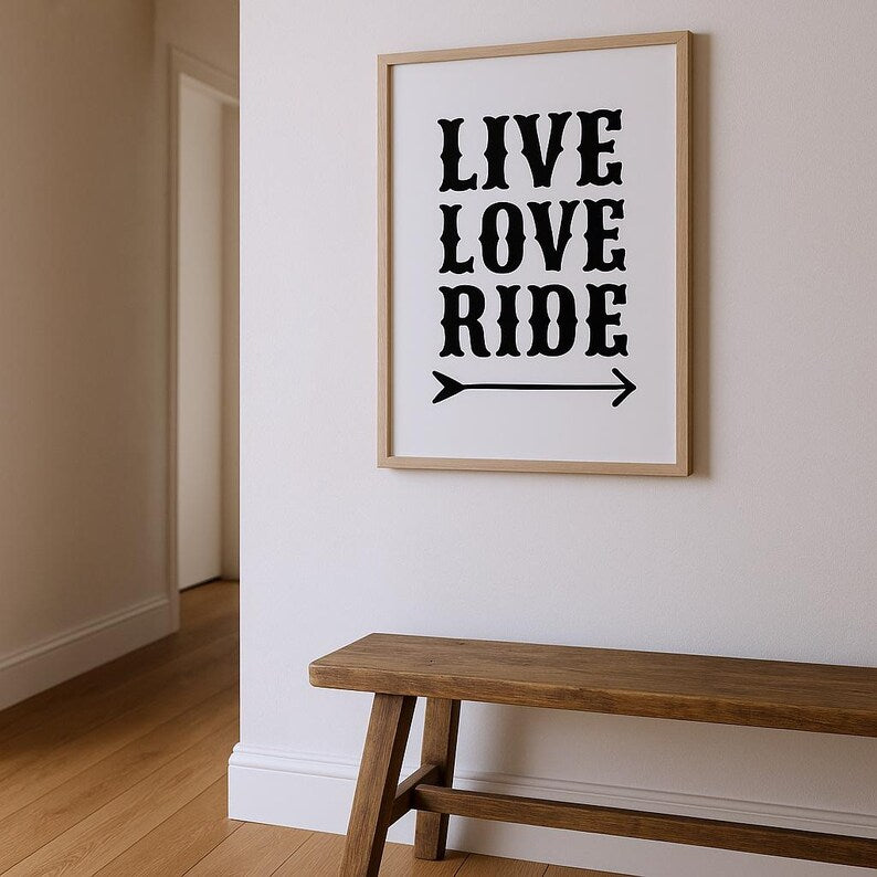 Live Love Ride Poster Digital File Ready to Print High Definition PDF PNG File Format