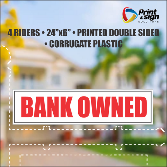 BANK OWNED Real Estate Rider Sign – 6"x24" | Double-Sided Corrugated Plastic | Professional Realtor Yard Sign