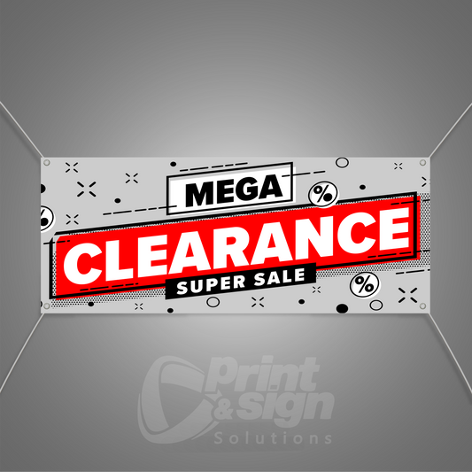 MEGA CLEARANCE SUPER SALE - Vinyl Banner