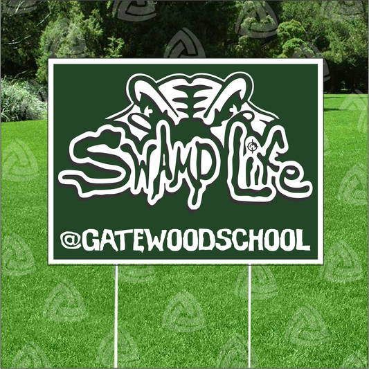 Swamp Life Gatewood Schools Yard Sign | 18" x 24" Corrugated Plastic | Includes 30" Metal Stake