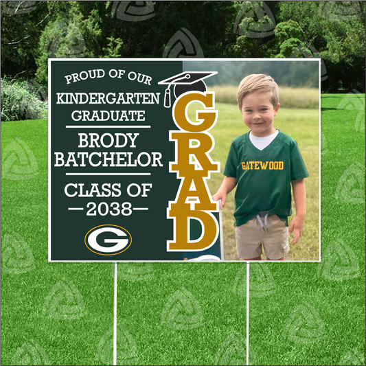 k5 Graduate Gatewood Schools Yard Sign | 18" x 24" Corrugated Plastic | Includes 30" Metal Stake