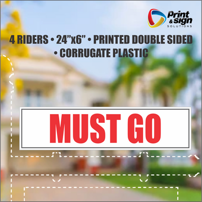 MUST GO Real Estate Rider Sign – 6"x24" | Double-Sided Corrugated Plastic | Professional Realtor Yard Sign