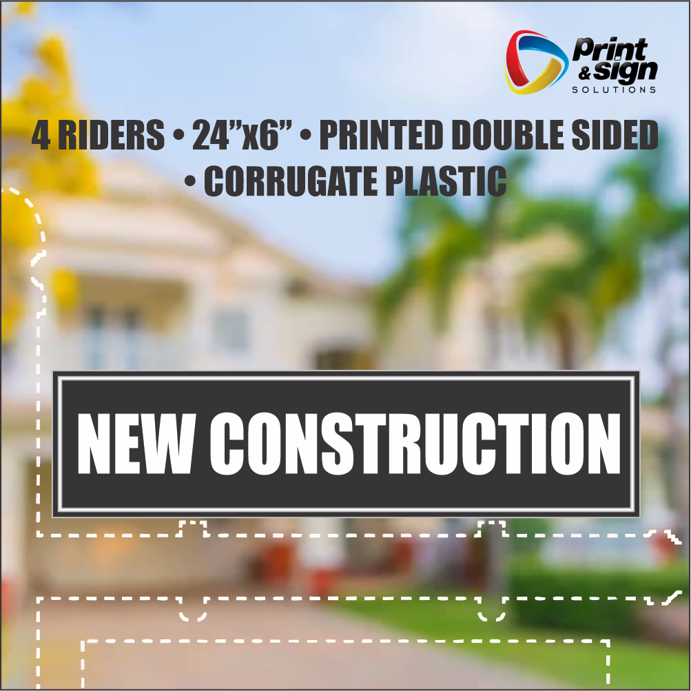 NEW CONSTRUCTION Real Estate Rider Sign – 6"x24" | Double-Sided Corrugated Plastic | Professional Realtor Yard Sign