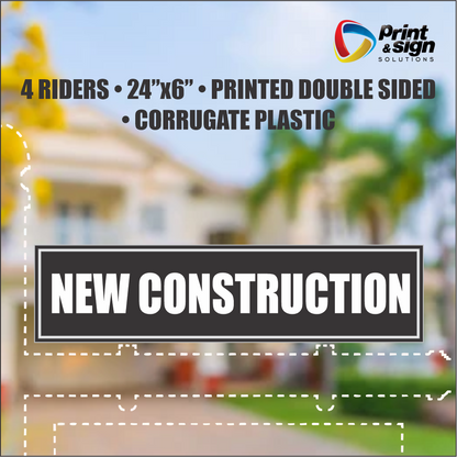 NEW CONSTRUCTION Real Estate Rider Sign – 6"x24" | Double-Sided Corrugated Plastic | Professional Realtor Yard Sign