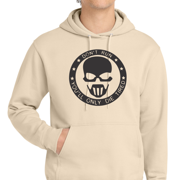 Don’t Run You Only Die Tired Patriot Hooded Sweatshirt