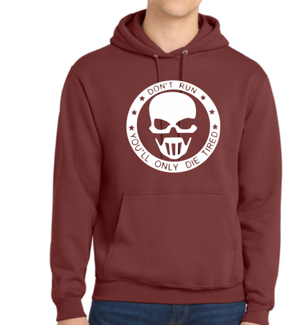 Don’t Run You Only Die Tired Patriot Hooded Sweatshirt