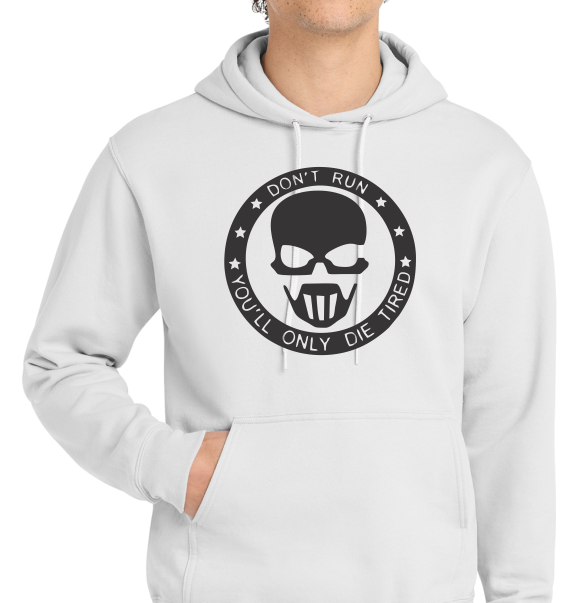 Don’t Run You Only Die Tired Patriot Hooded Sweatshirt