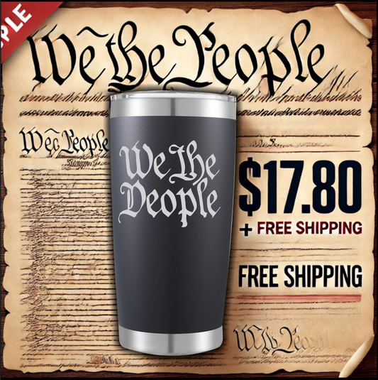 We The People Laser Engraved Tumbler