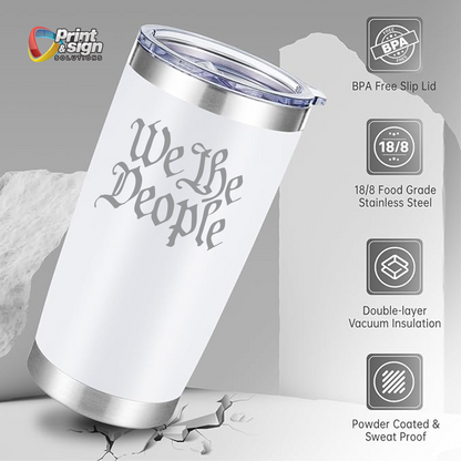 We The People Laser Engraved Tumbler