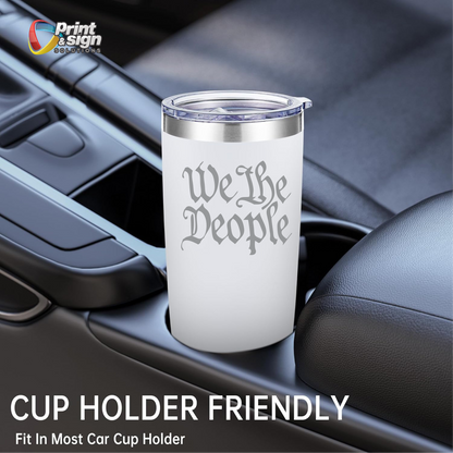We The People Laser Engraved Tumbler