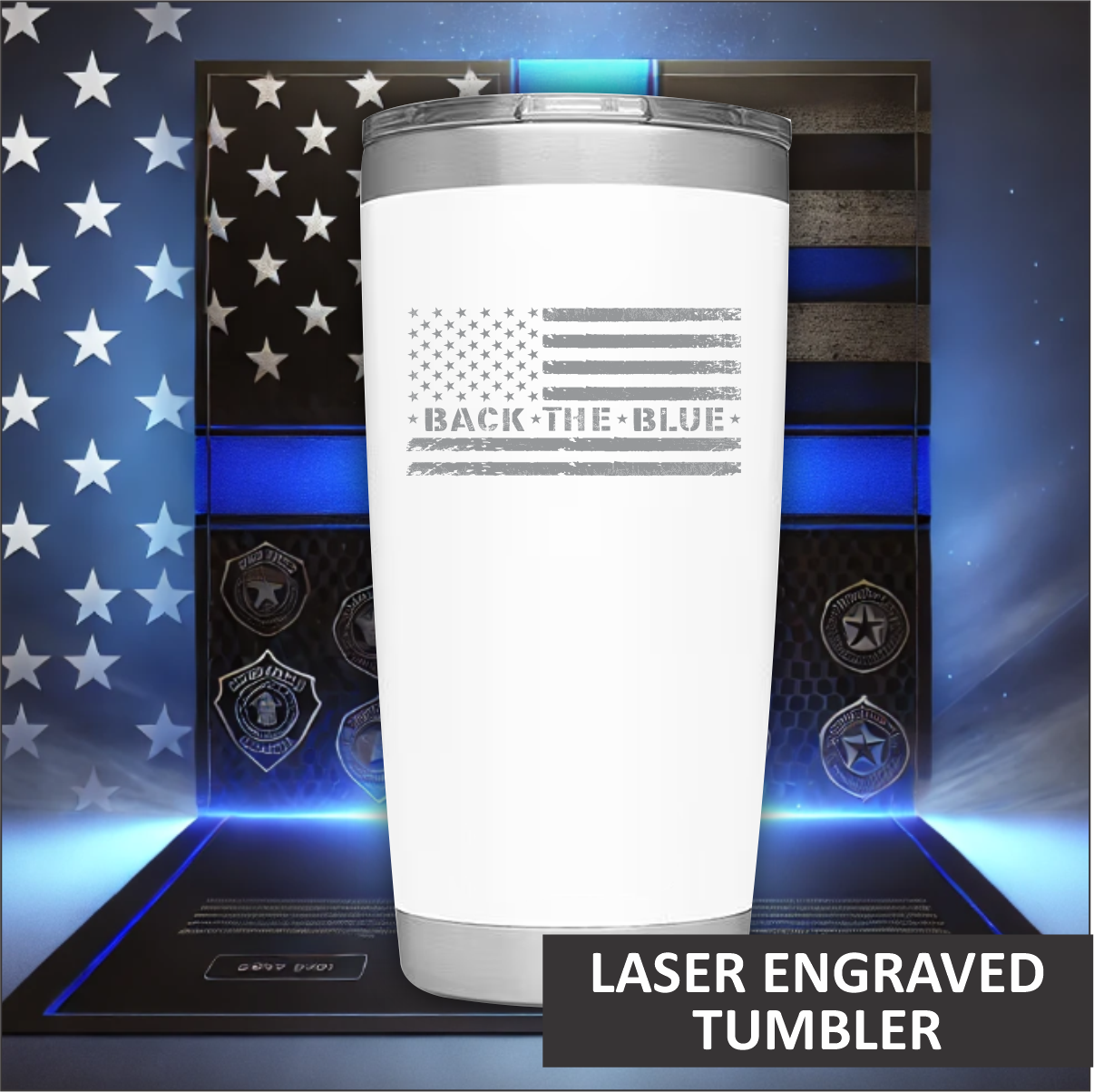 Laser Engraved Back The Blue Tumbler