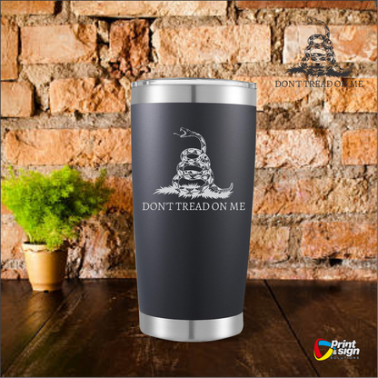 Don't Tread on Me Laser Engraved Tumbler