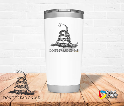 Don't Tread on Me Laser Engraved Tumbler