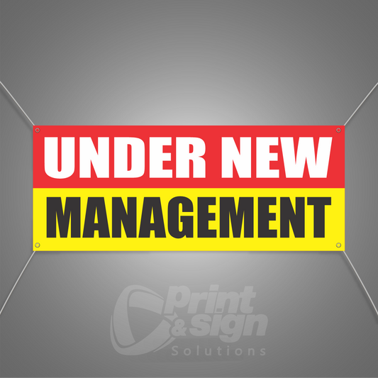 UNDER NEW MANAGEMENT - Vinyl Banner