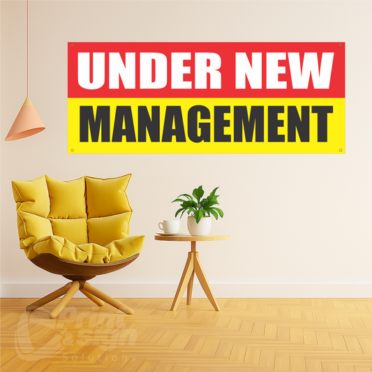 UNDER NEW MANAGEMENT - Vinyl Banner