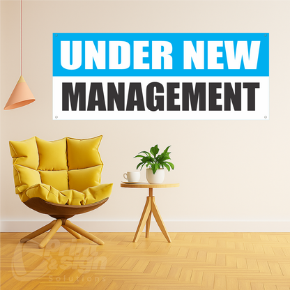 UNDER NEW MANAGEMENT - Vinyl Banner