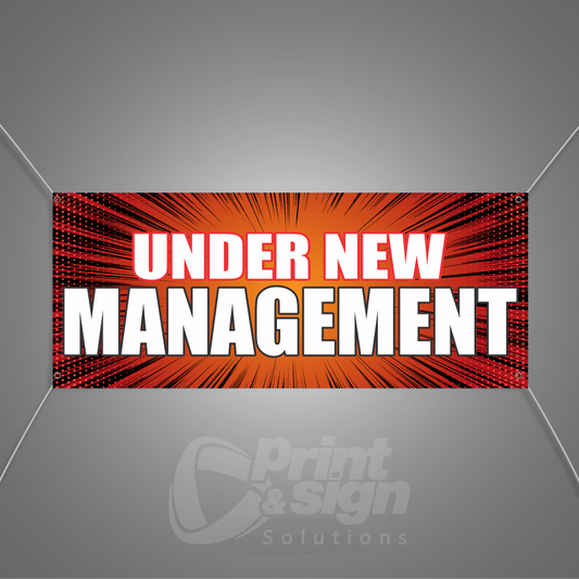 UNDER NEW MANAGEMENT - Vinyl Banner