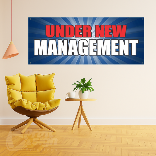 UNDER NEW MANAGEMENT - Vinyl Banner